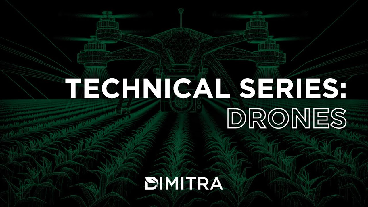 Dimitra Technical Series: Drones