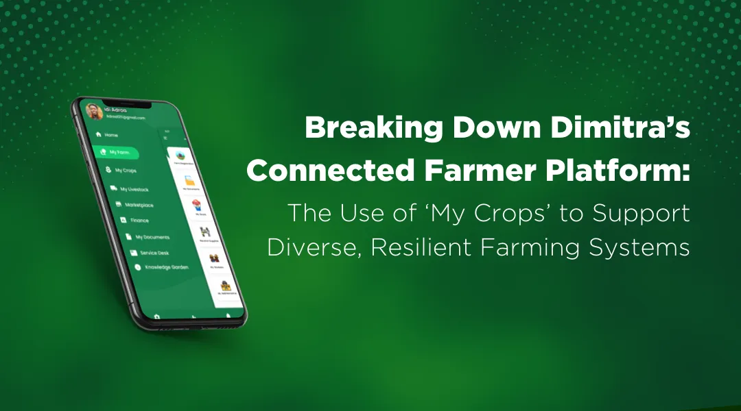 Inside Connected Farmer: The My Crops Module